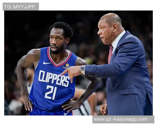 老里弗斯谈阵容变动强调战术执行需提升以应对挑战 老里弗斯谈阵容变动强调战术执行需提升以应对挑战